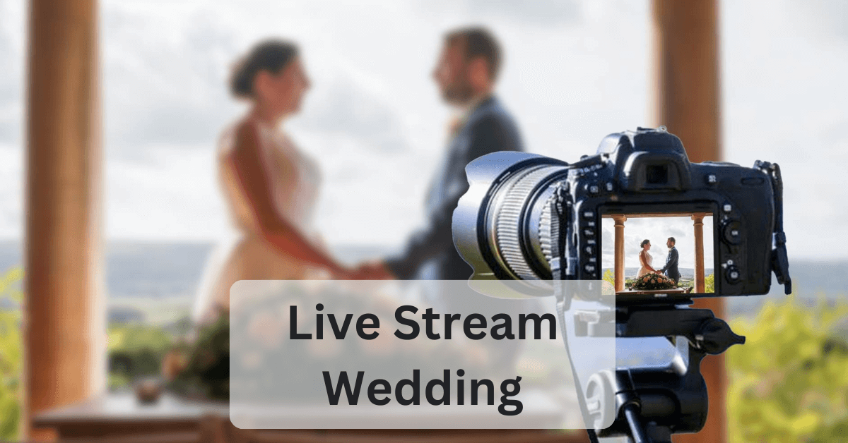 live stream wedding