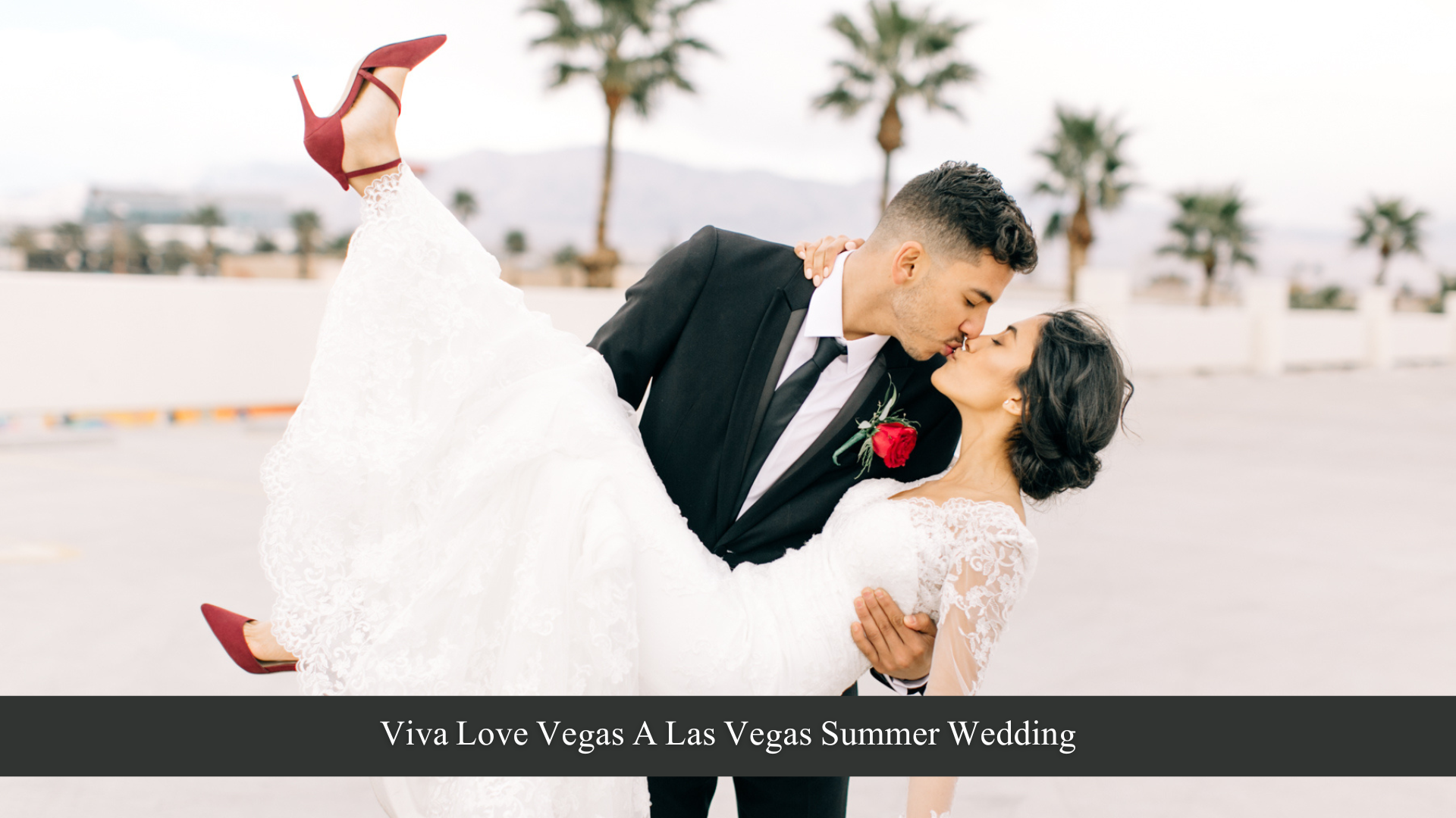 Viva Love Vegas! A Las Vegas Summer Wedding - Image